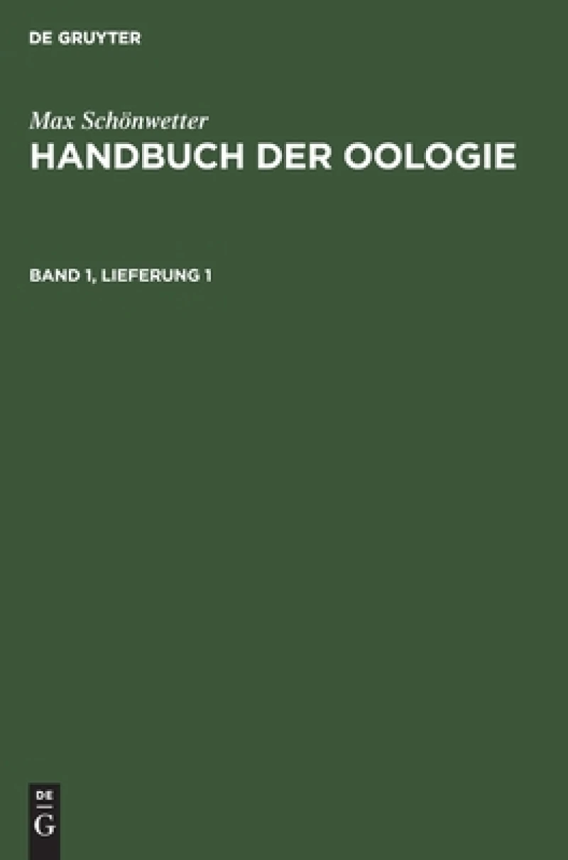 Handbuch der Oologie. Band 1, Lieferung 1