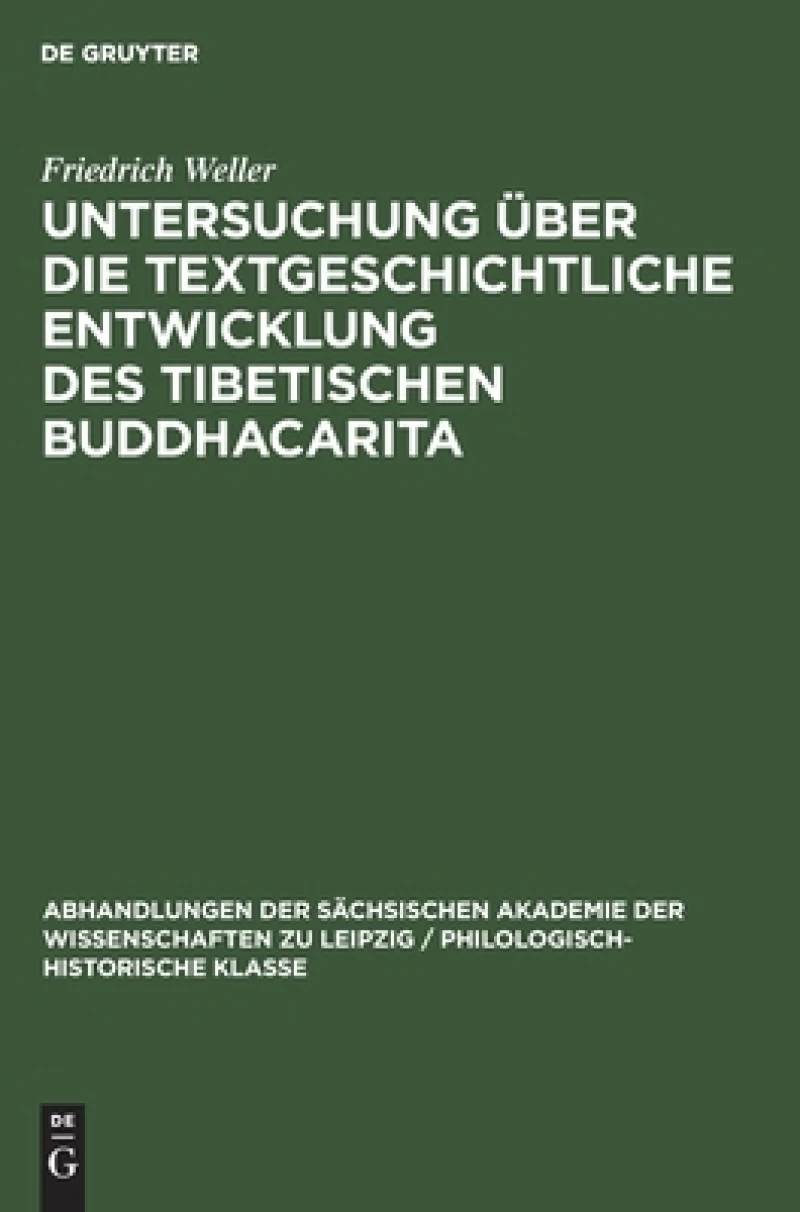 Untersuchung Über Die Textgeschichtliche Entwicklung Des Tibetischen Buddhacarita