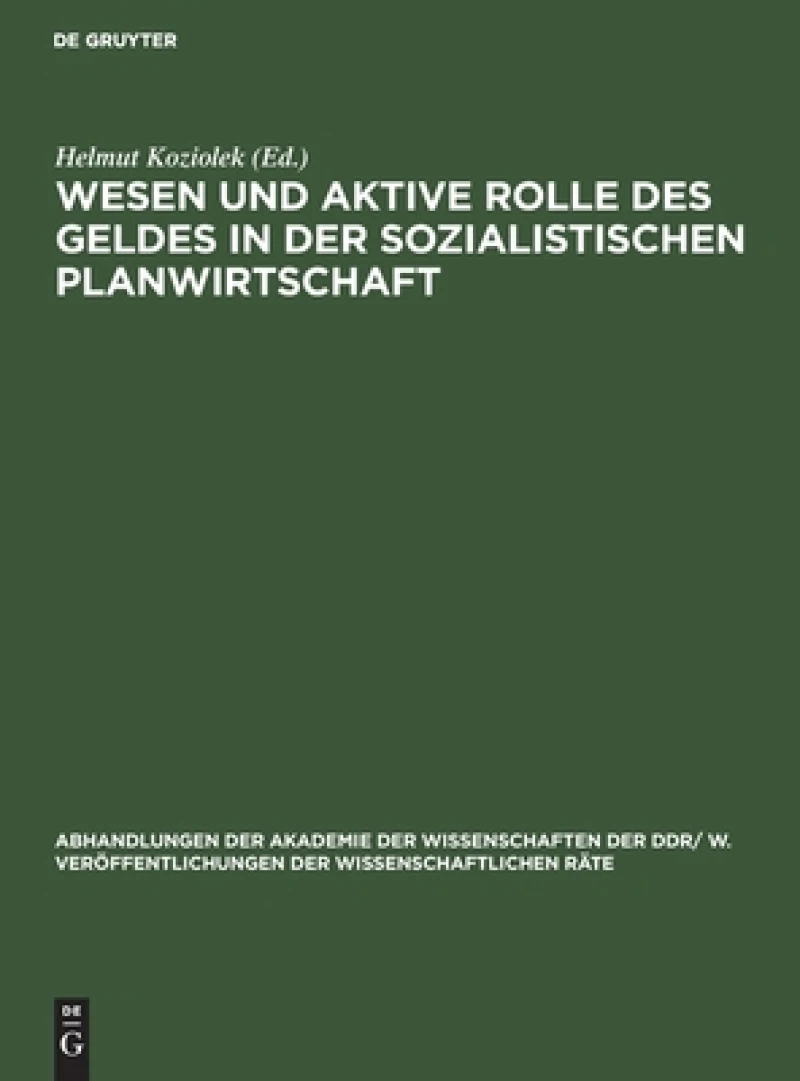 Wesen Und Aktive Rolle Des Geldes in Der Sozialistischen Planwirtschaft