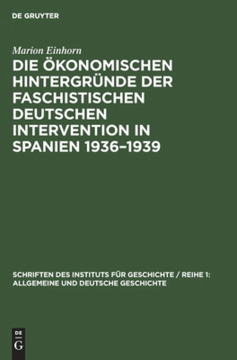 ökonomischen Hintergründe der faschistischen deutschen Intervention in Spanien 1936–1939