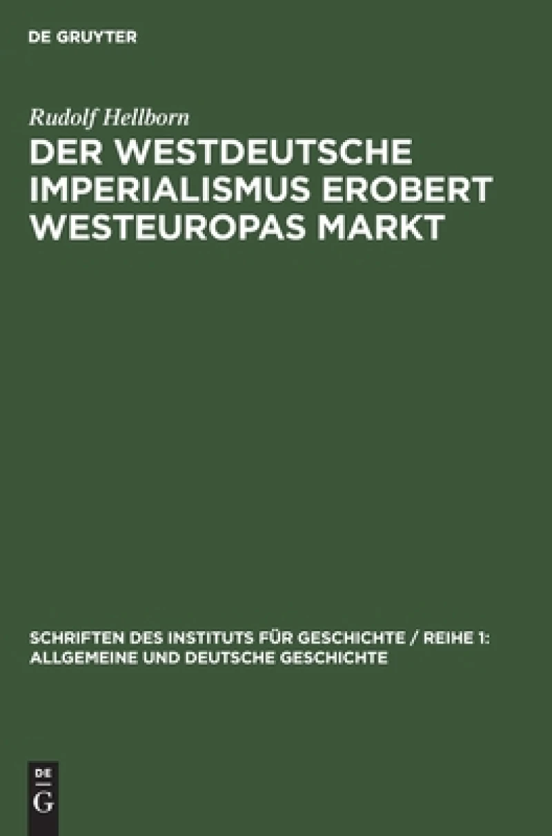 westdeutsche Imperialismus erobert Westeuropas Markt