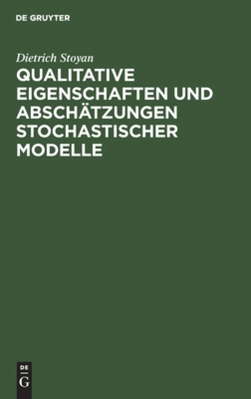 Qualitative Eigenschaften Und Abschätzungen Stochastischer Modelle