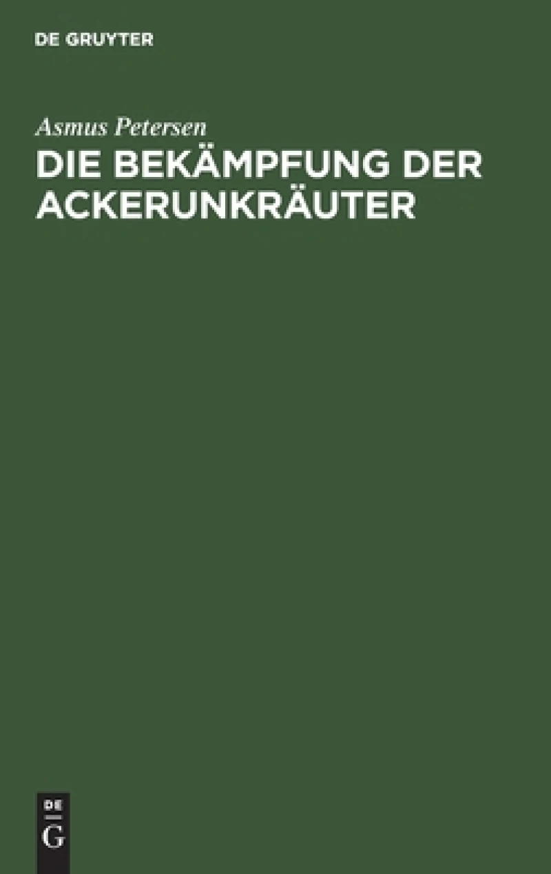 Die Bekämpfung Der Ackerunkräuter
