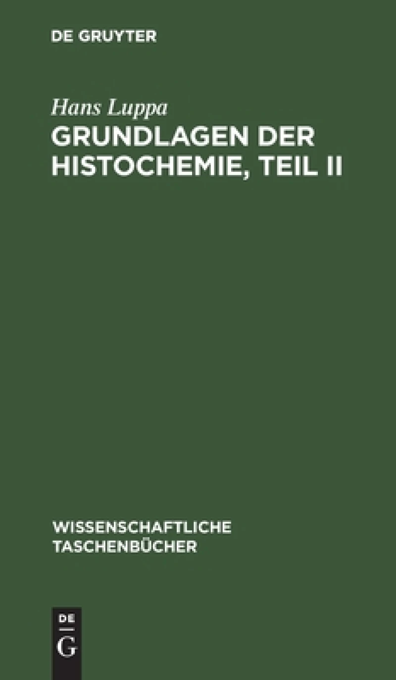 Grundlagen der Histochemie, Teil II