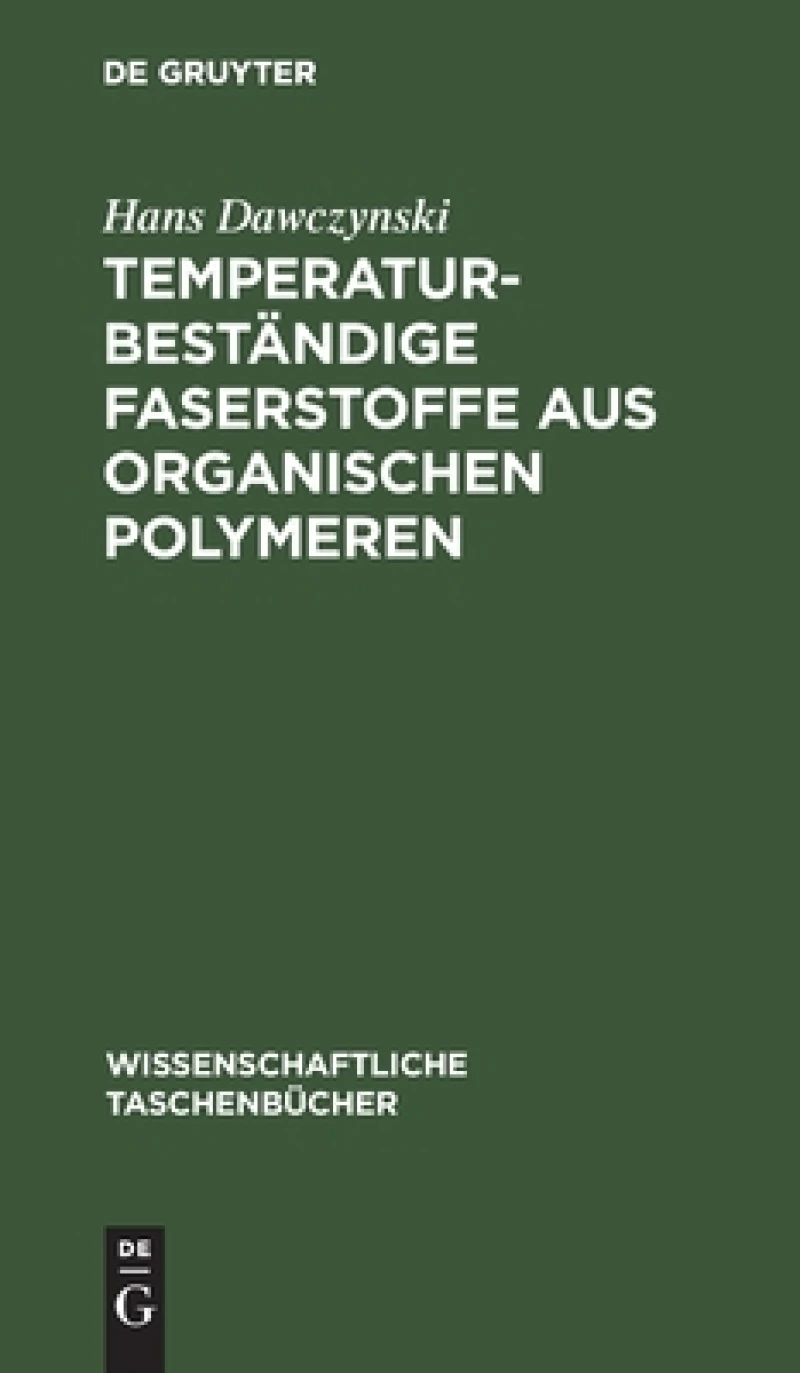 Temperaturbeständige Faserstoffe Aus Organischen Polymeren