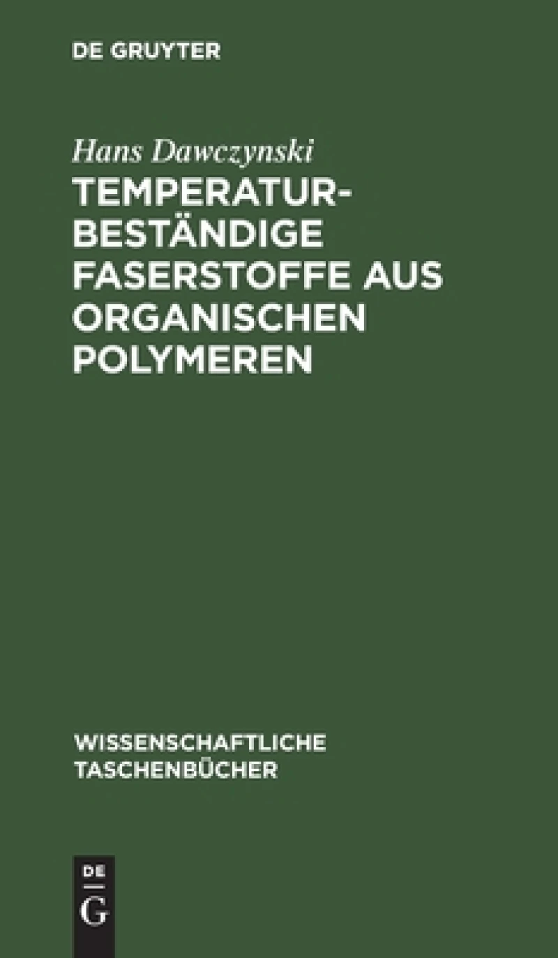 Temperaturbeständige Faserstoffe Aus Organischen Polymeren