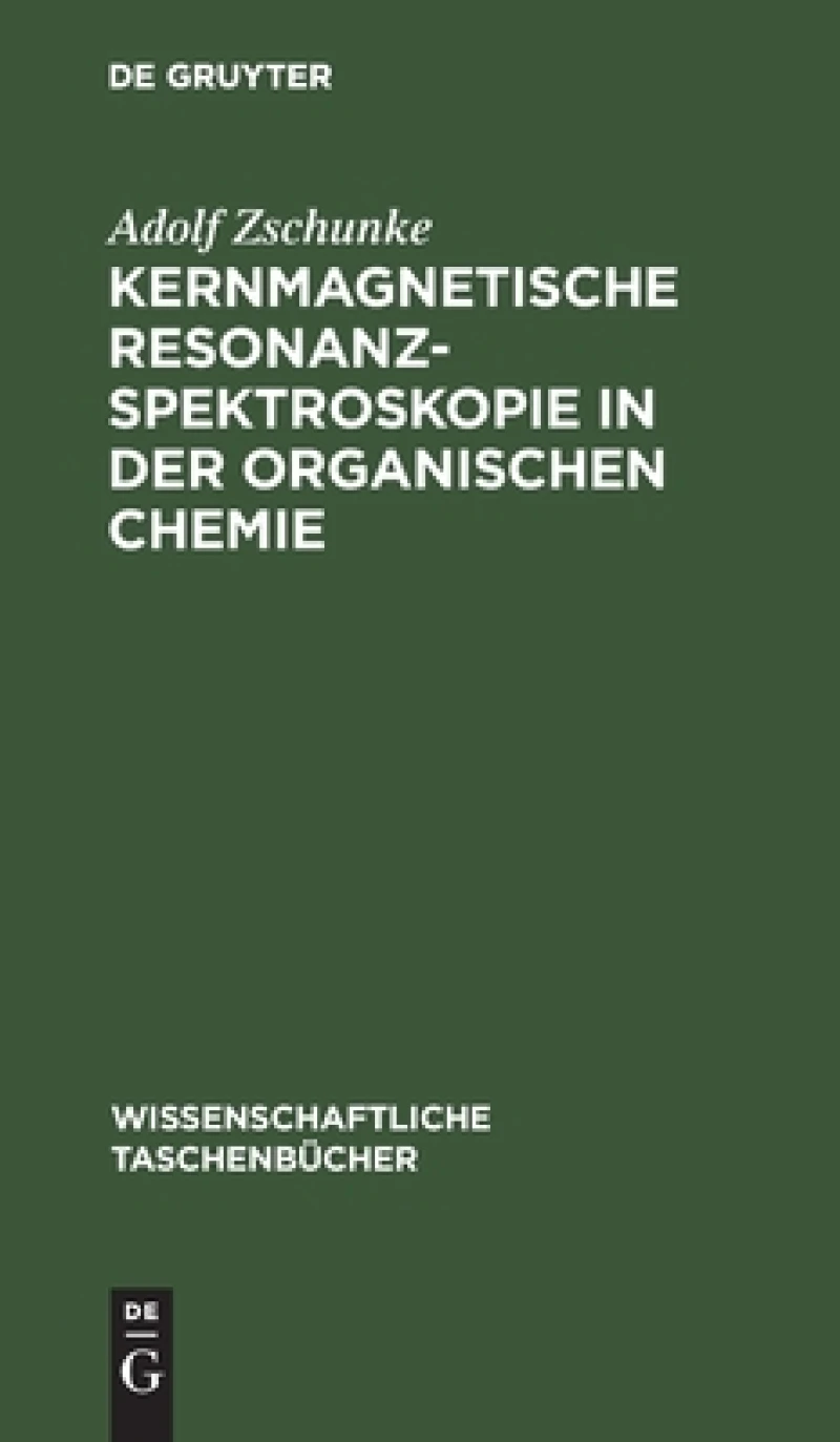 Kernmagnetische Resonanzspektroskopie in Der Organischen Chemie