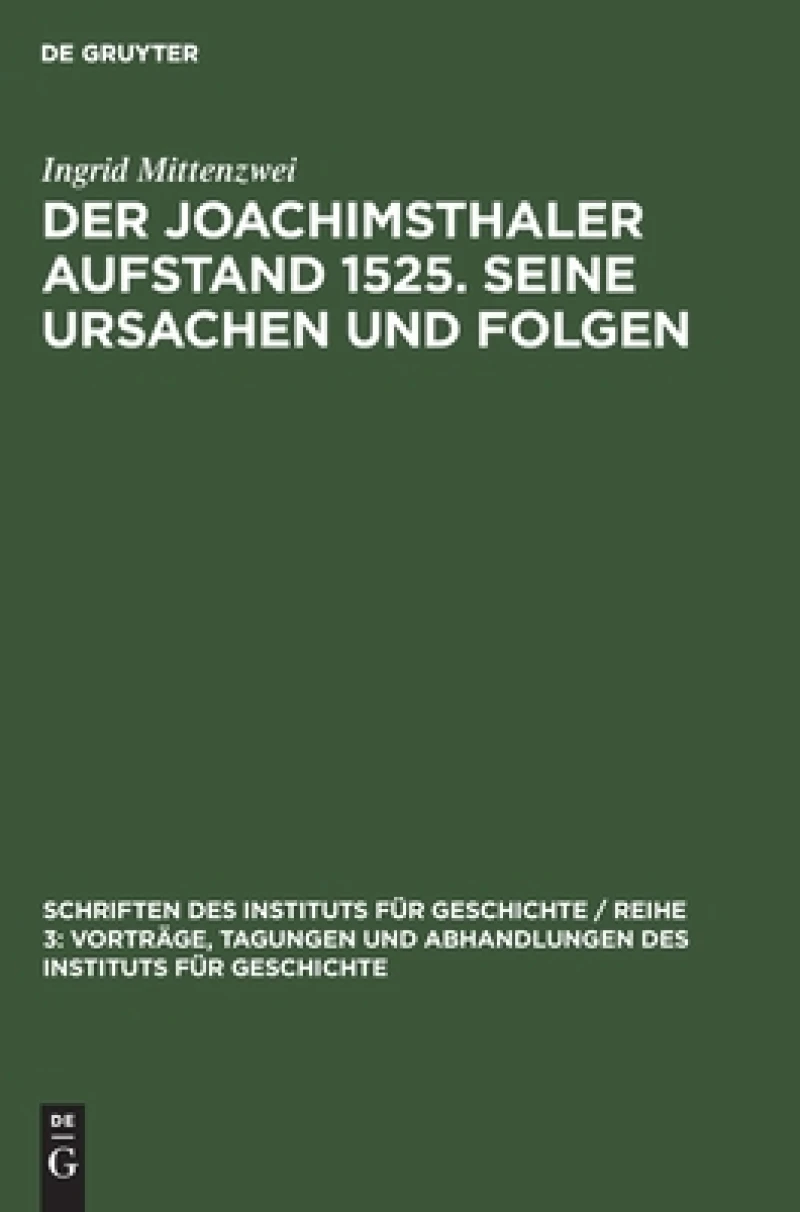 Joachimsthaler Aufstand 1525. Seine Ursachen und Folgen
