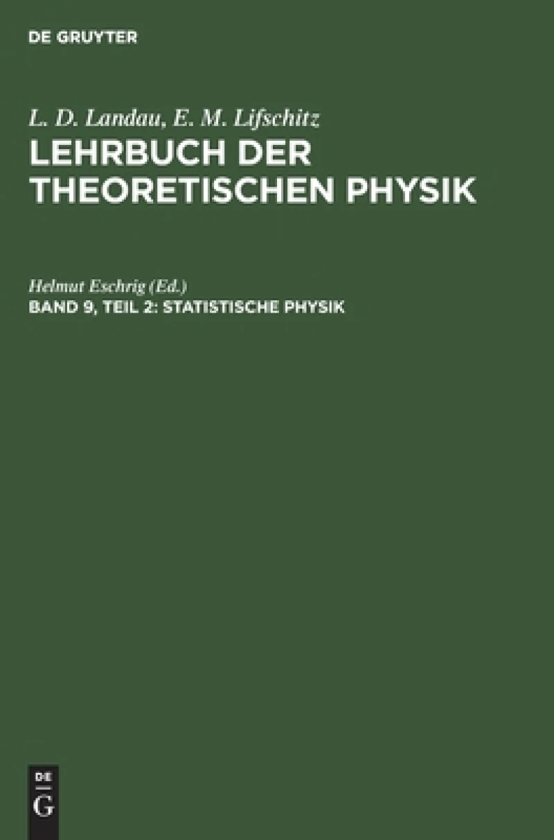 Statistische Physik, Teil 2: Theorie des kondensierten Zustandes