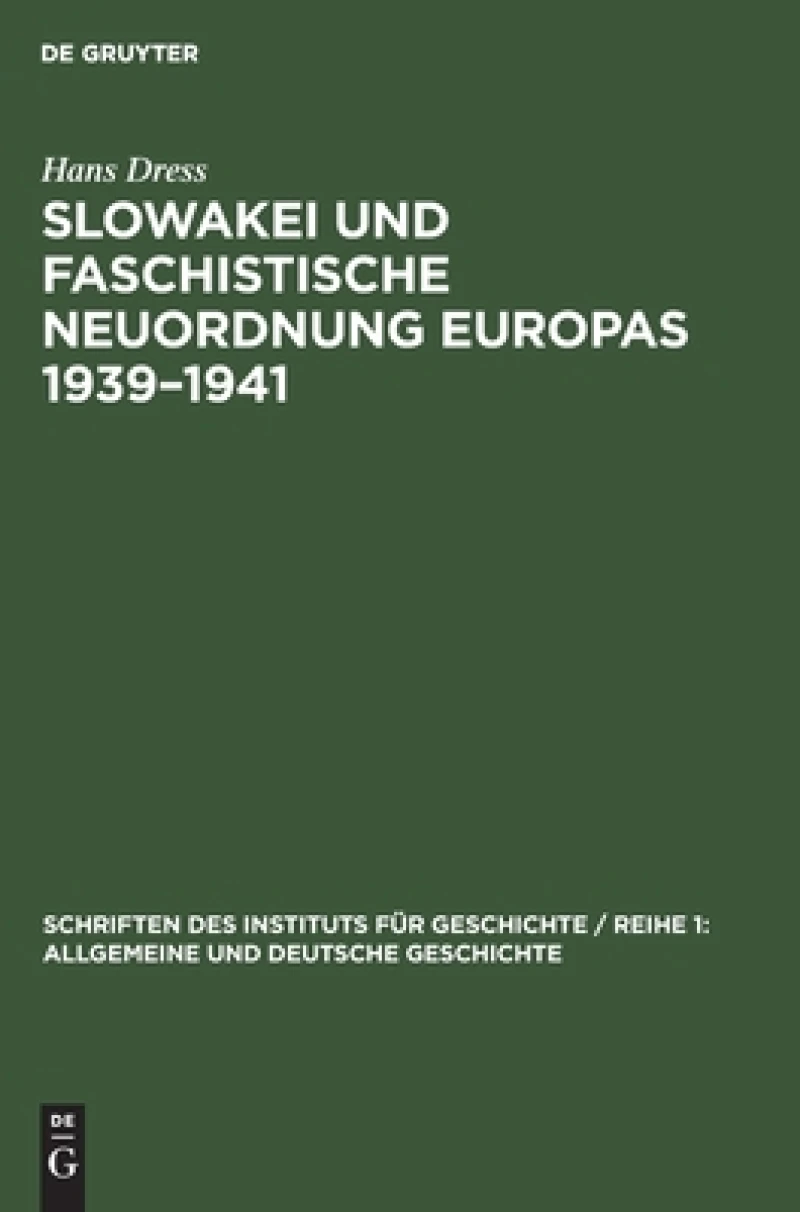 Slowakei und faschistische Neuordnung Europas 1939–1941