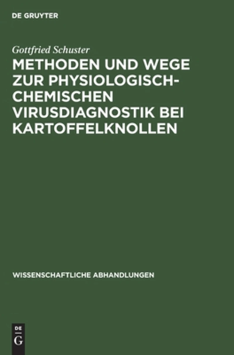 Methoden Und Wege Zur Physiologisch-chemischen Virusdiagnostik Bei Kartoffelknollen