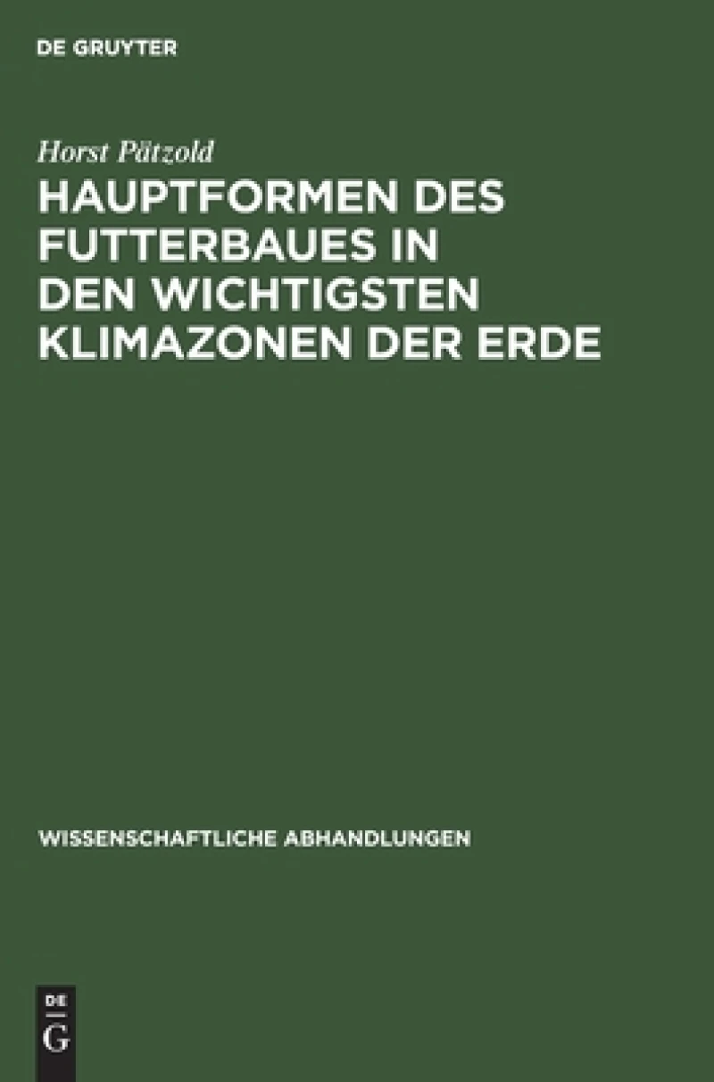 Hauptformen Des Futterbaues in Den Wichtigsten Klimazonen Der Erde