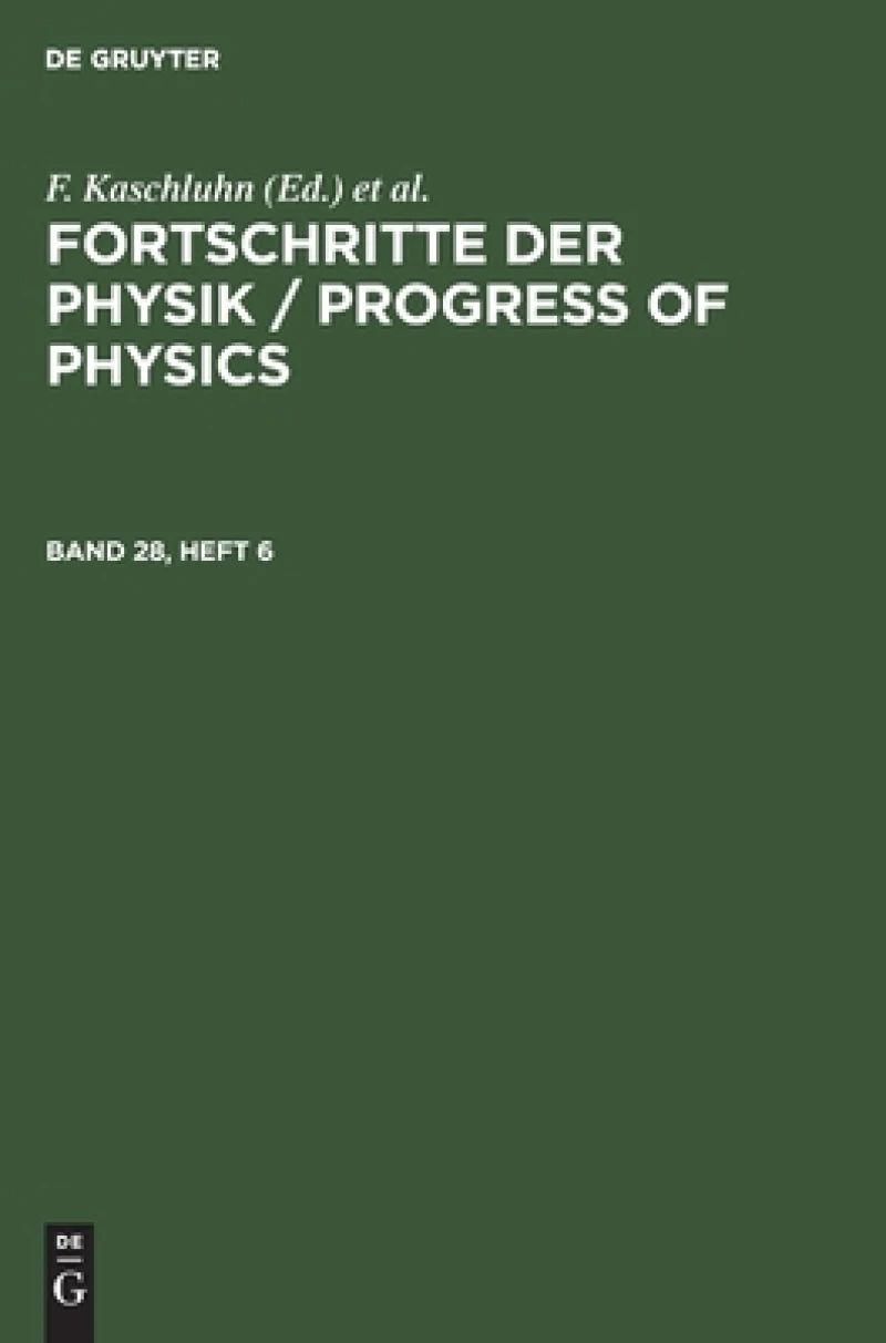 Fortschritte der Physik / Progress of Physics. Band 28, Heft 6