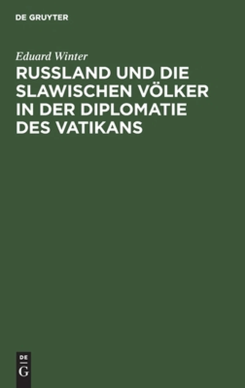 Rußland und die slawischen Völker in der Diplomatie des Vatikans