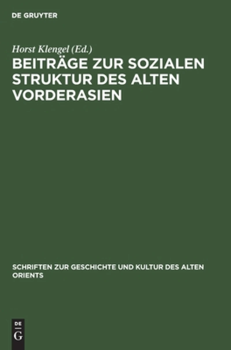 Beiträge Zur Sozialen Struktur Des Alten Vorderasien