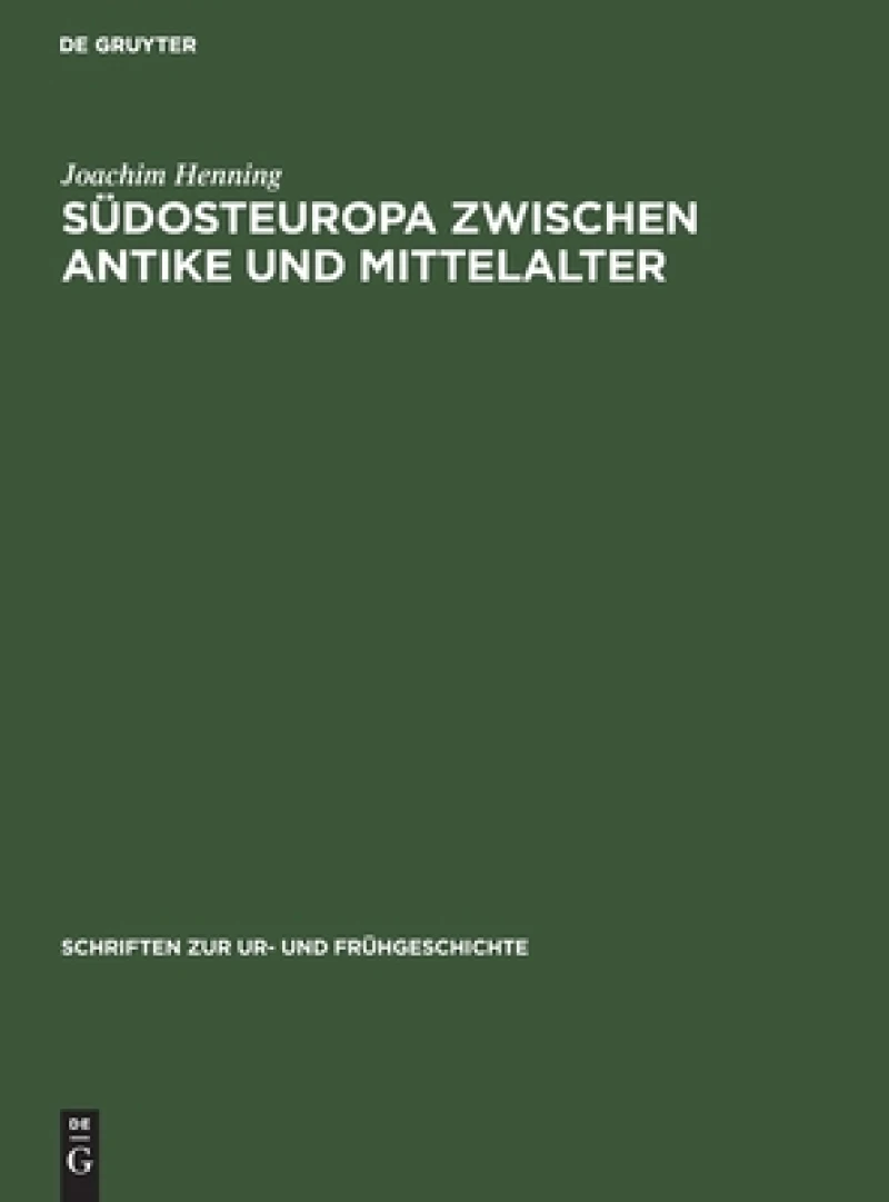 Südosteuropa Zwischen Antike Und Mittelalter