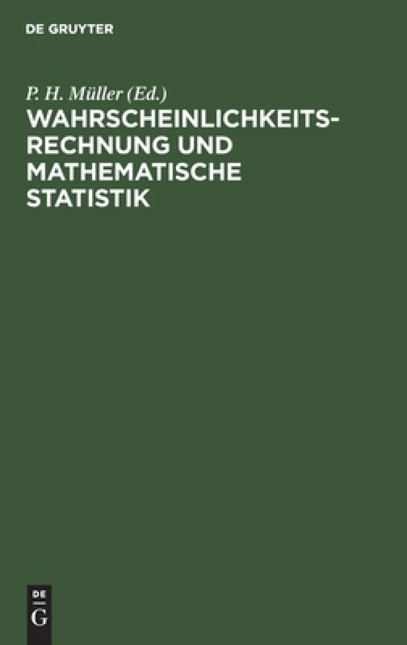 Wahrscheinlichkeitsrechnung Und Mathematische Statistik