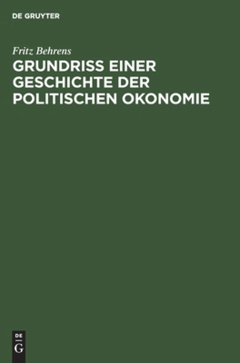 Grundriss Einer Geschichte Der Politischen Okonomie