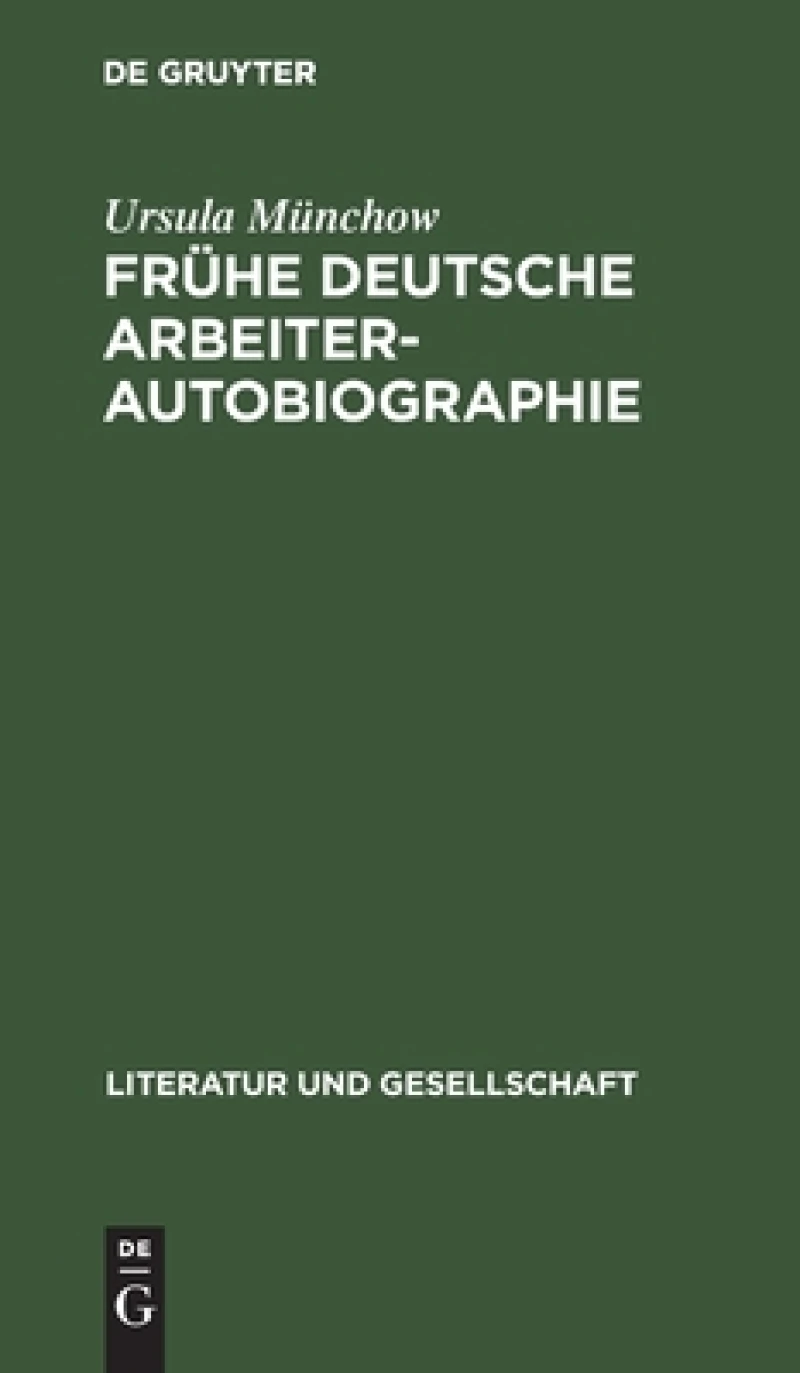 Frühe Deutsche Arbeiterautobiographie