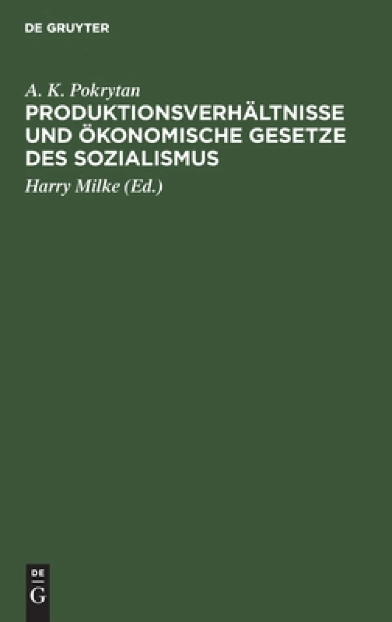 Produktionsverhältnisse Und Ökonomische Gesetze Des Sozialismus