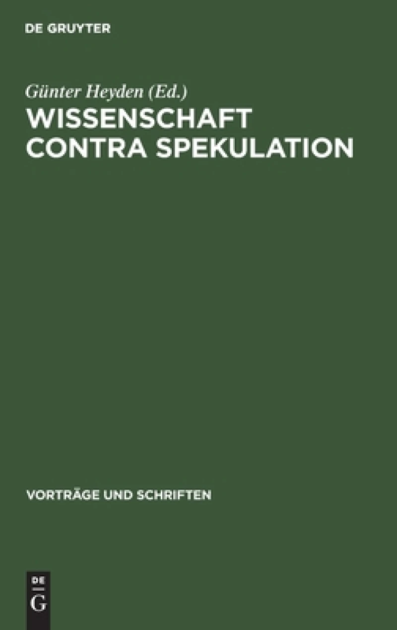 Wissenschaft contra Spekulation