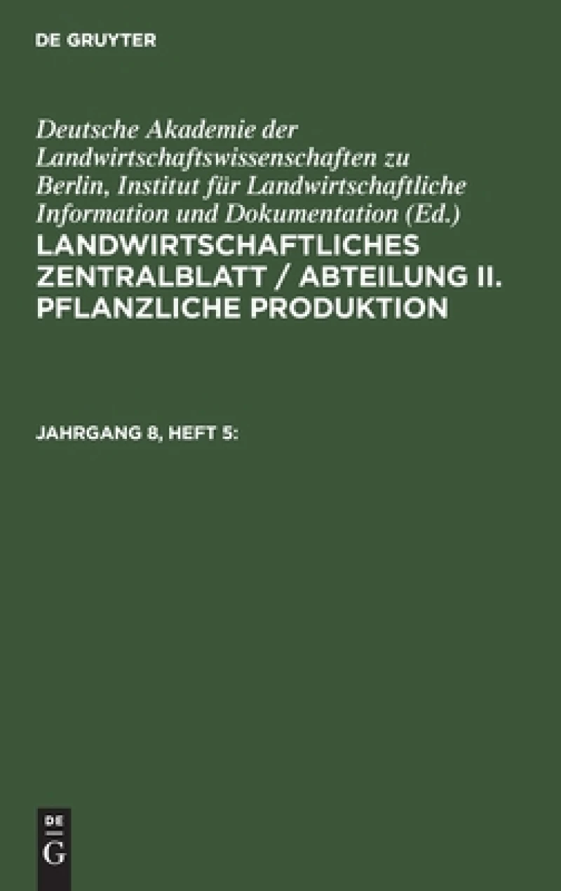Landwirtschaftliches Zentralblatt / Abteilung II. Pflanzliche Produktion. Jahrgang 8, Heft 5
