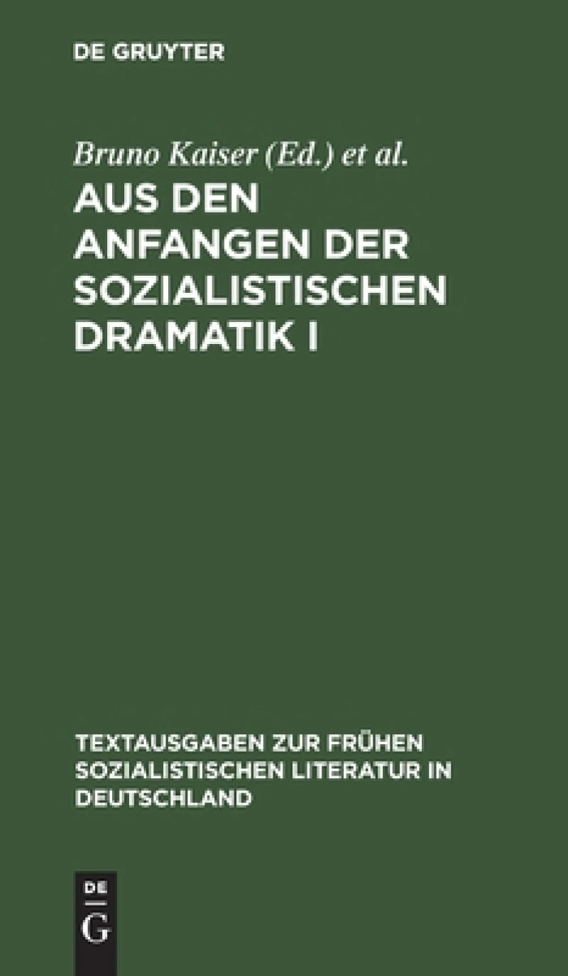 Aus den Anfangen der sozialistischen Dramatik I
