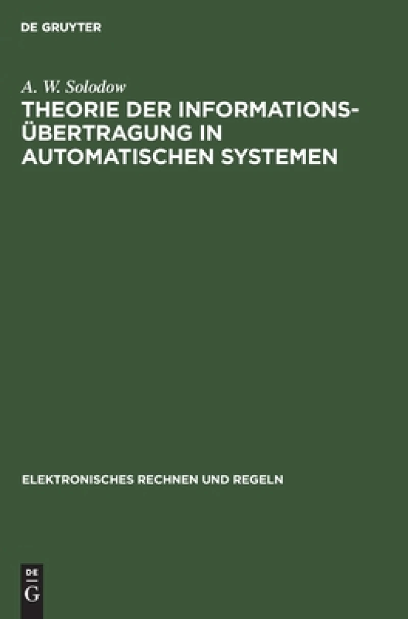 Theorie Der Informationsübertragung in Automatischen Systemen