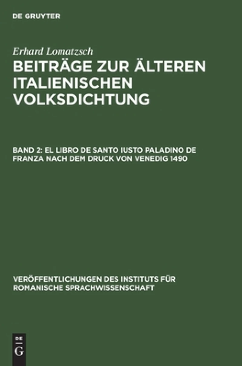 El Libro De Santo Iusto Paladino De Franza Nach Dem Druck Von Venedig 1490