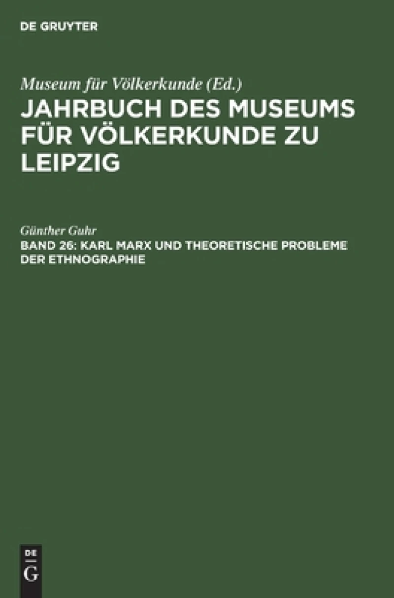 Karl Marx Und Theoretische Probleme Der Ethnographie