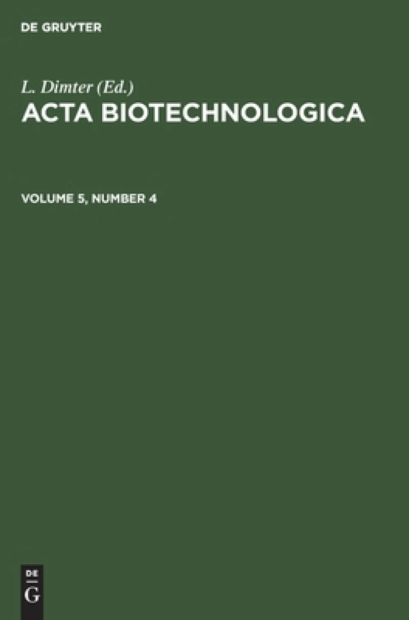 Acta Biotechnologica. Volume 5, Number 4