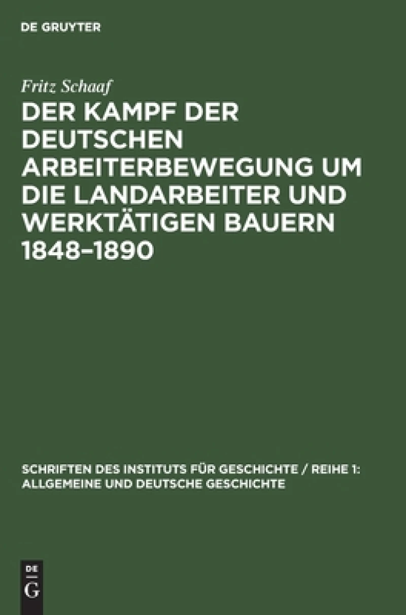 Kampf der deutschen Arbeiterbewegung um die Landarbeiter und werktätigen Bauern 1848–1890