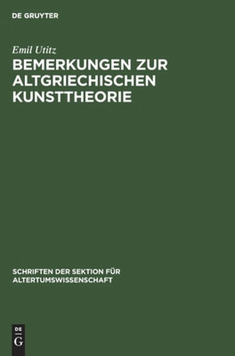 Bemerkungen Zur Altgriechischen Kunsttheorie