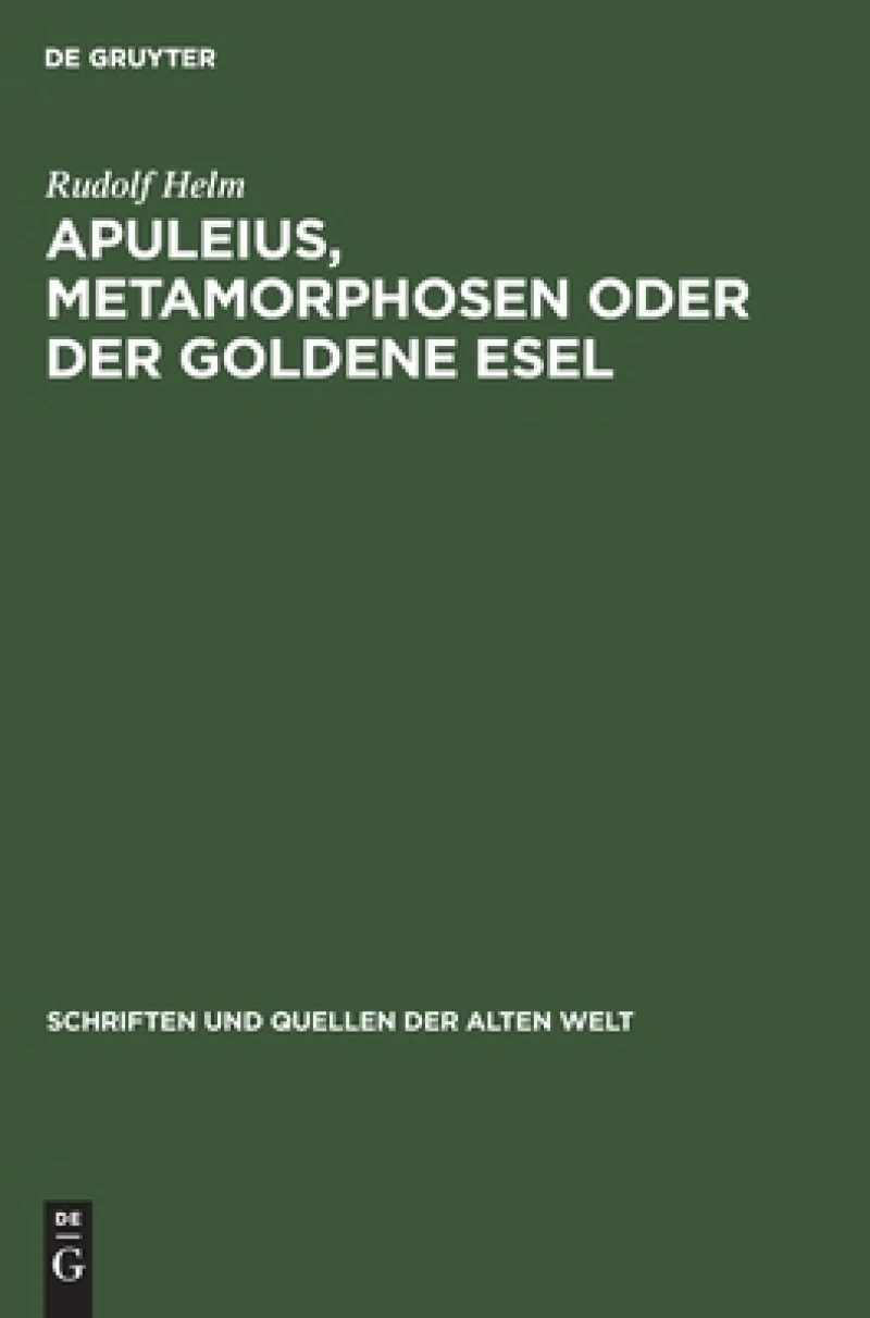 Apuleius, Metamorphosen Oder Der Goldene Esel