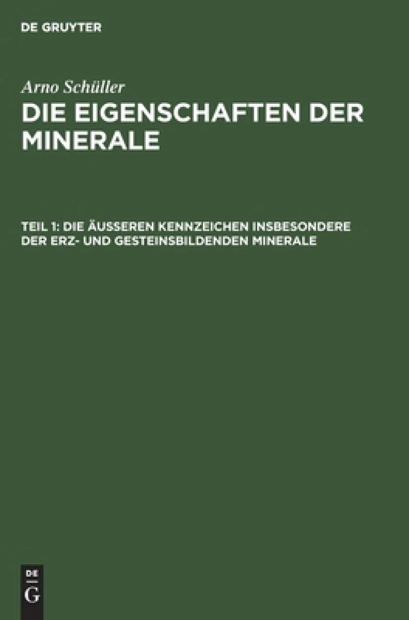 äußeren Kennzeichen insbesondere der erz- und gesteinsbildenden Minerale