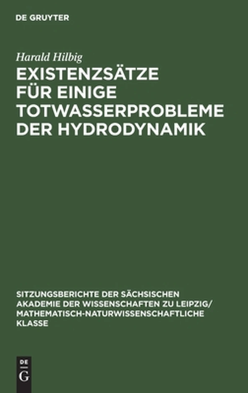 Existenzsätze Für Einige Totwasserprobleme Der Hydrodynamik