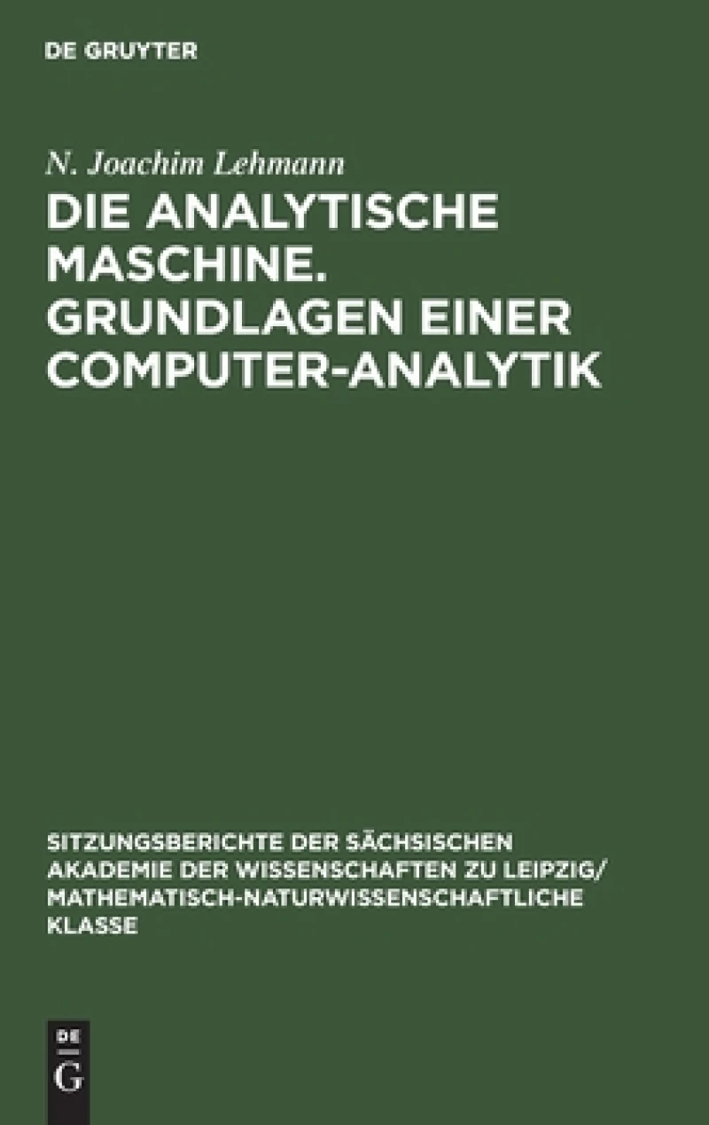 analytische Maschine. Grundlagen einer Computer-Analytik