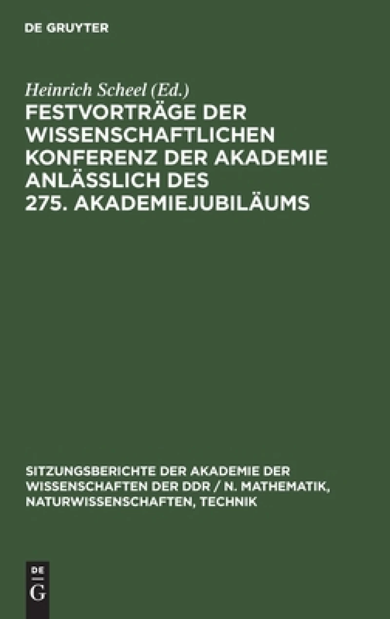 Festvorträge der wissenschaftlichen Konferenz der Akademie anläßlich des 275. Akademiejubiläums