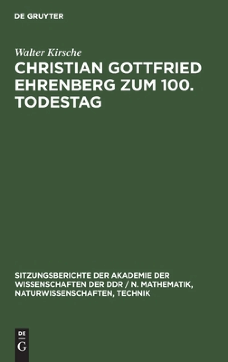 Christian Gottfried Ehrenberg Zum 100. Todestag