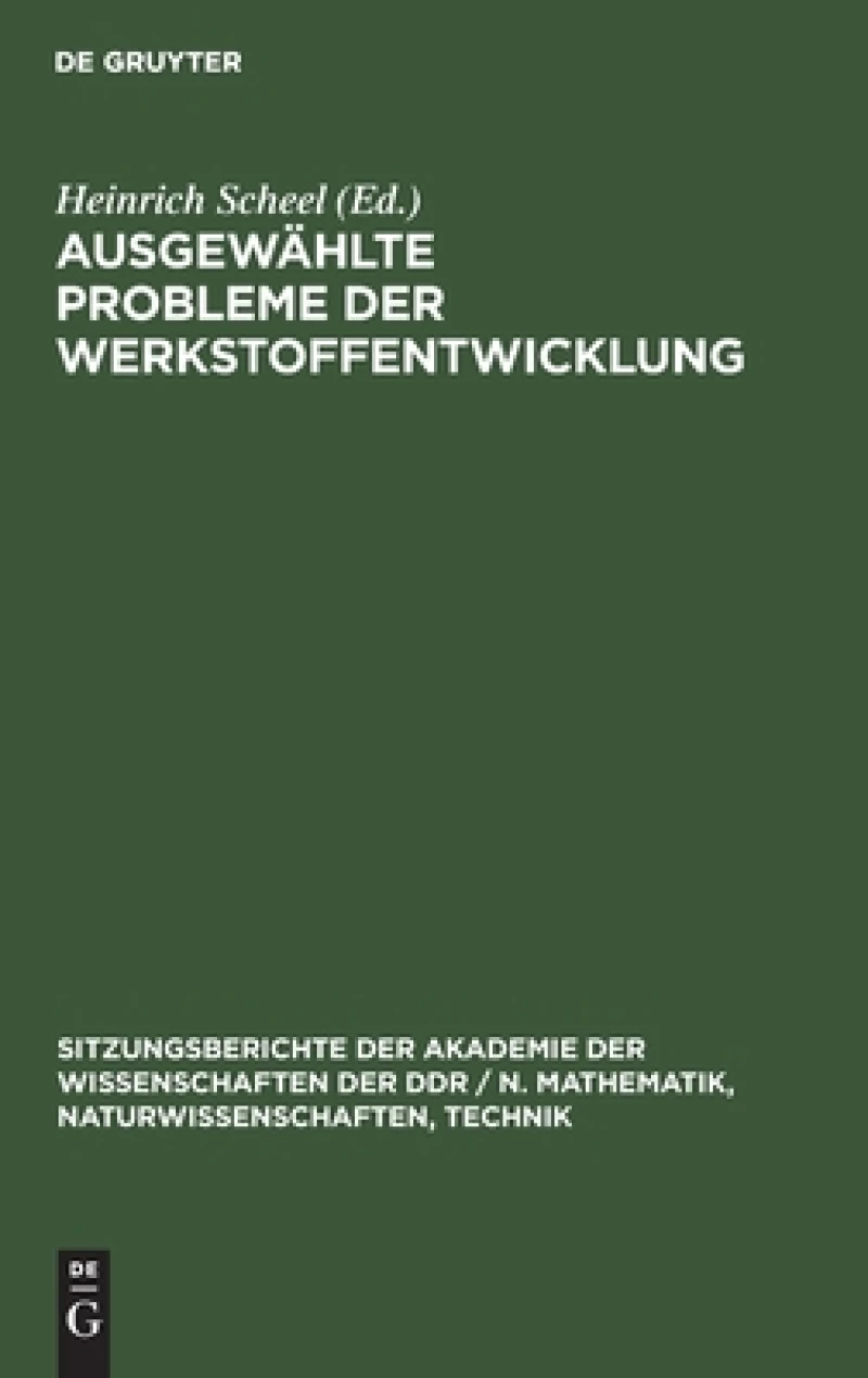 Ausgewählte Probleme Der Werkstoffentwicklung