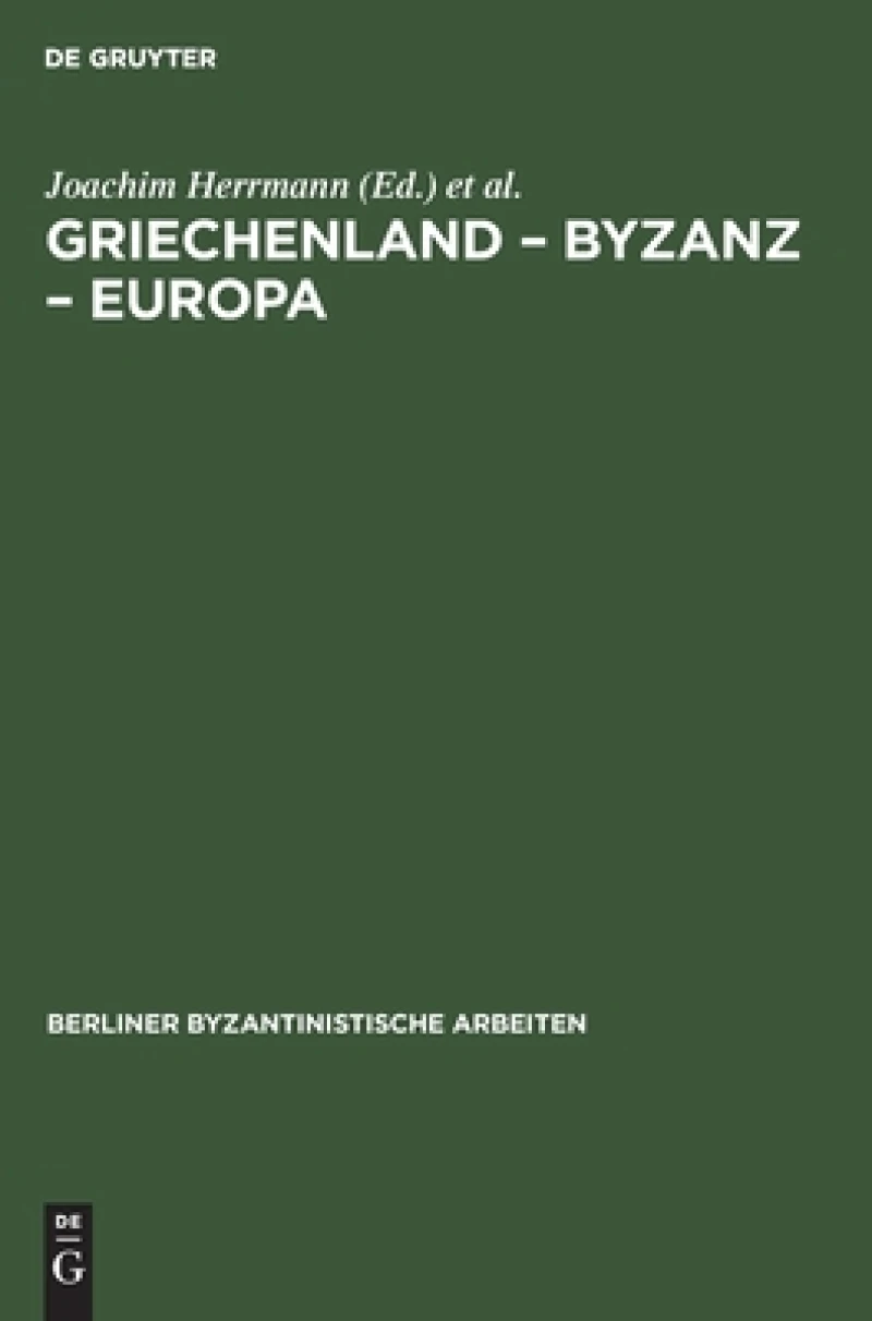 Griechenland – Byzanz – Europa