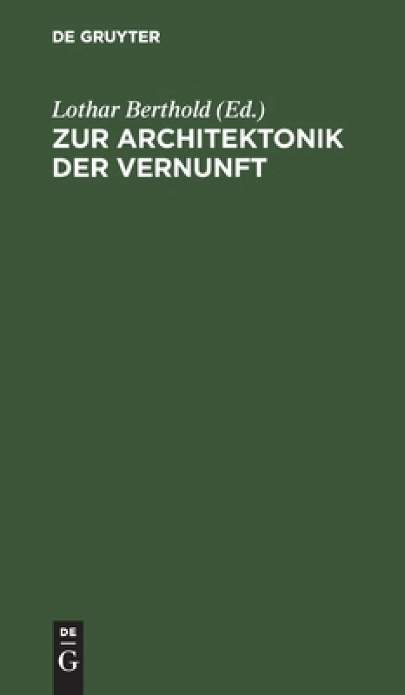 Zur Architektonik Der Vernunft
