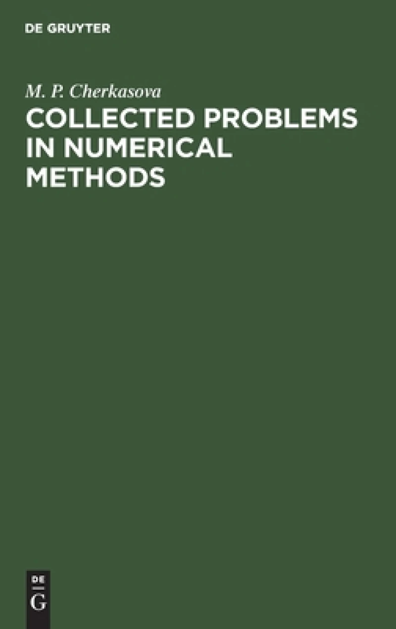 Collected Problems in Numerical Methods