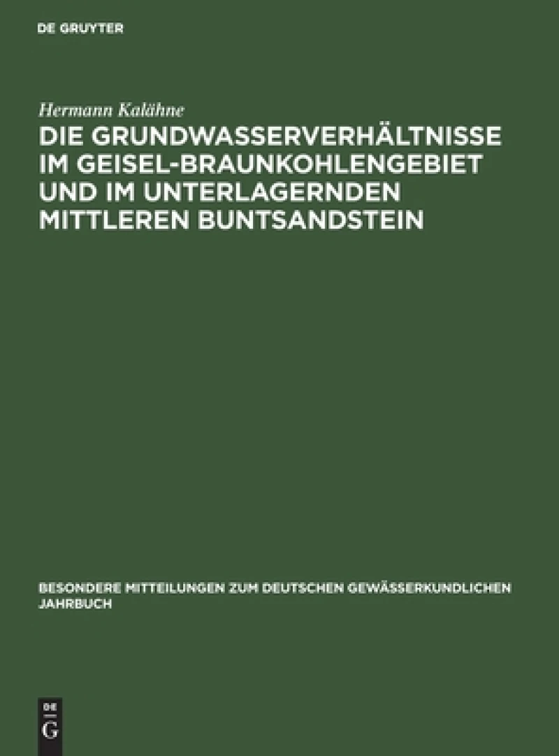 Grundwasserverhältnisse im Geisel-Braunkohlengebiet und im unterlagernden Mittleren Buntsandstein