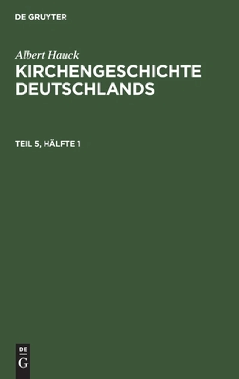 Kirchengeschichte Deutschlands. Teil 5, Hälfte 1
