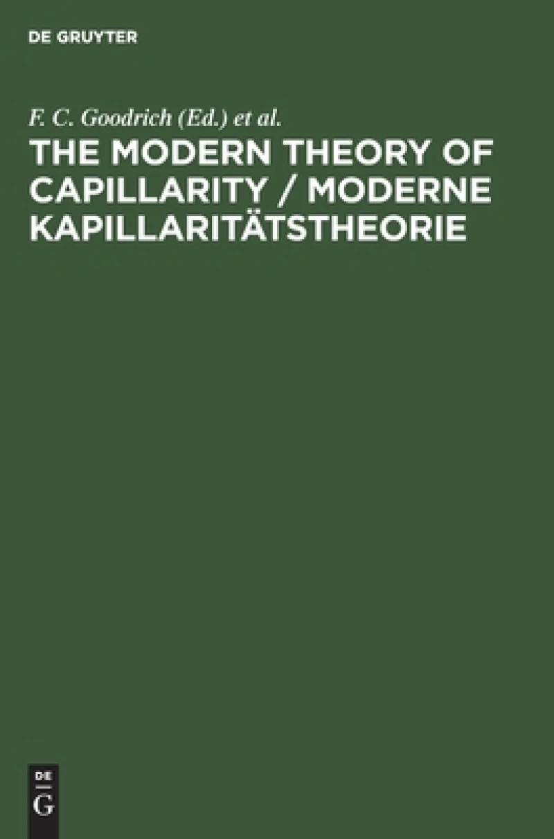 The Modern Theory of Capillarity / Moderne Kapillaritätstheorie