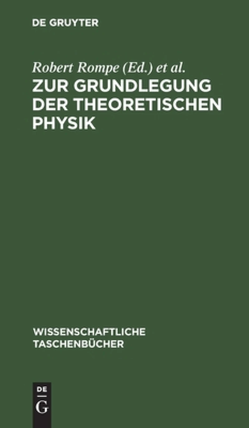 Zur Grundlegung Der Theoretischen Physik