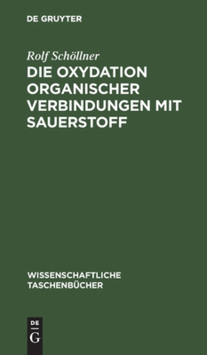 Oxydation organischer Verbindungen mit Sauerstoff