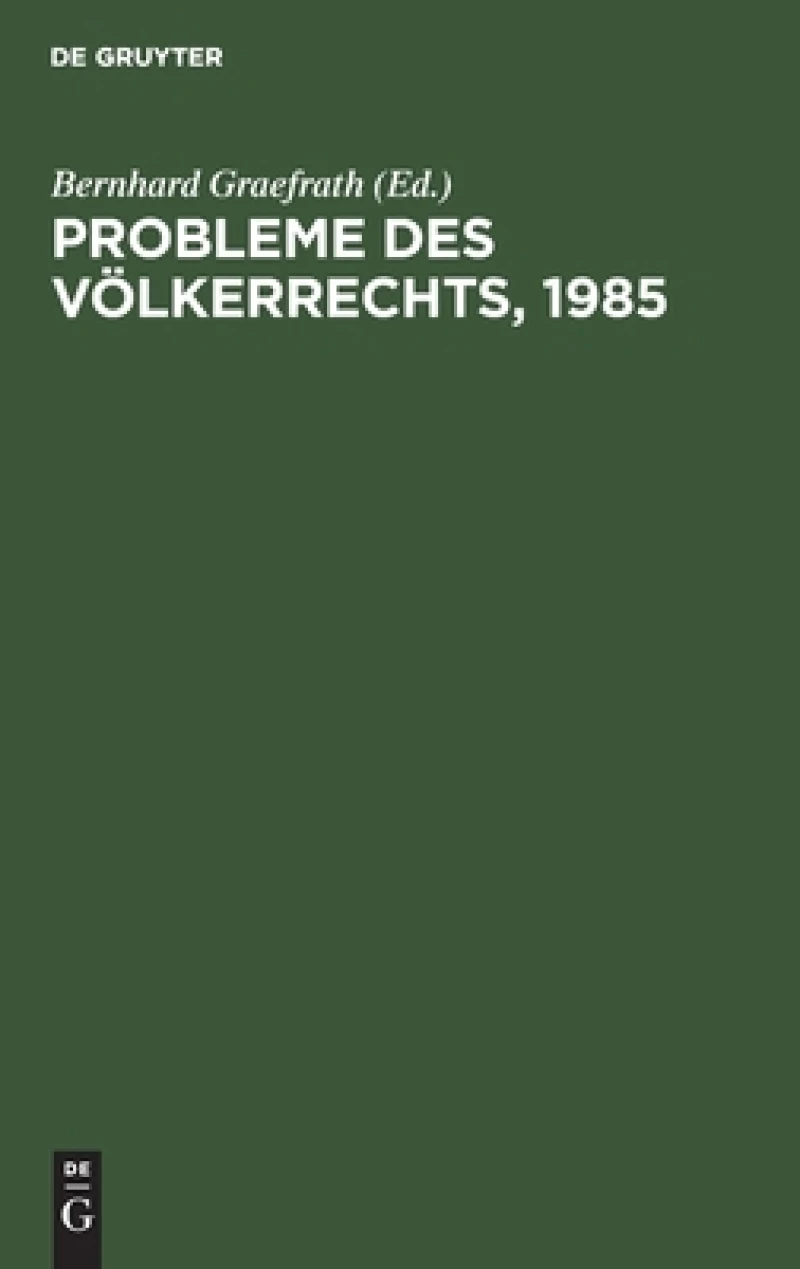 Probleme Des Völkerrechts, 1985
