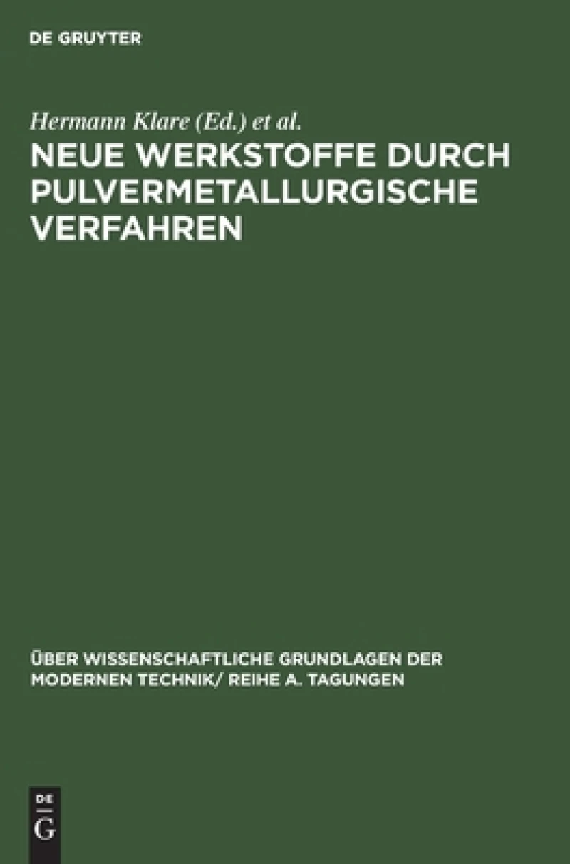 Neue Werkstoffe Durch Pulvermetallurgische Verfahren